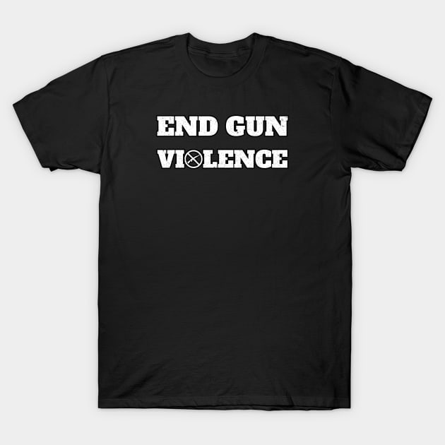 End gun violence T-Shirt by dentikanys